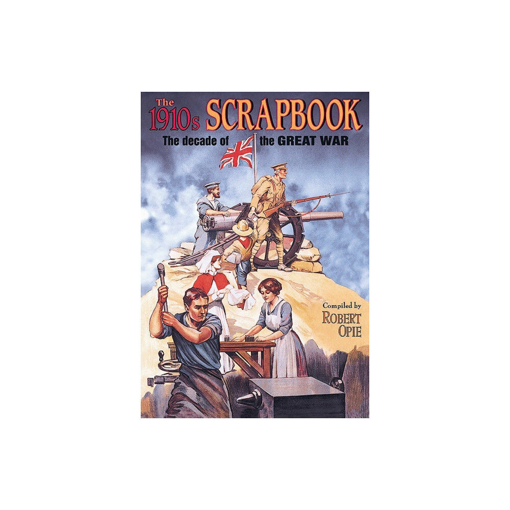 The Museum of Brands 1910s Scrapbook: the Decade of the Great War (inbunden, eng)