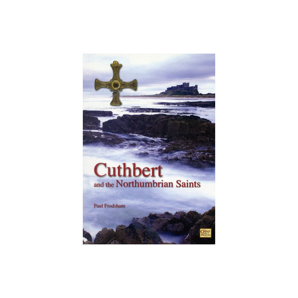 Northern Heritage Services Cuthbert and the Northumbrian Saints (häftad, eng)