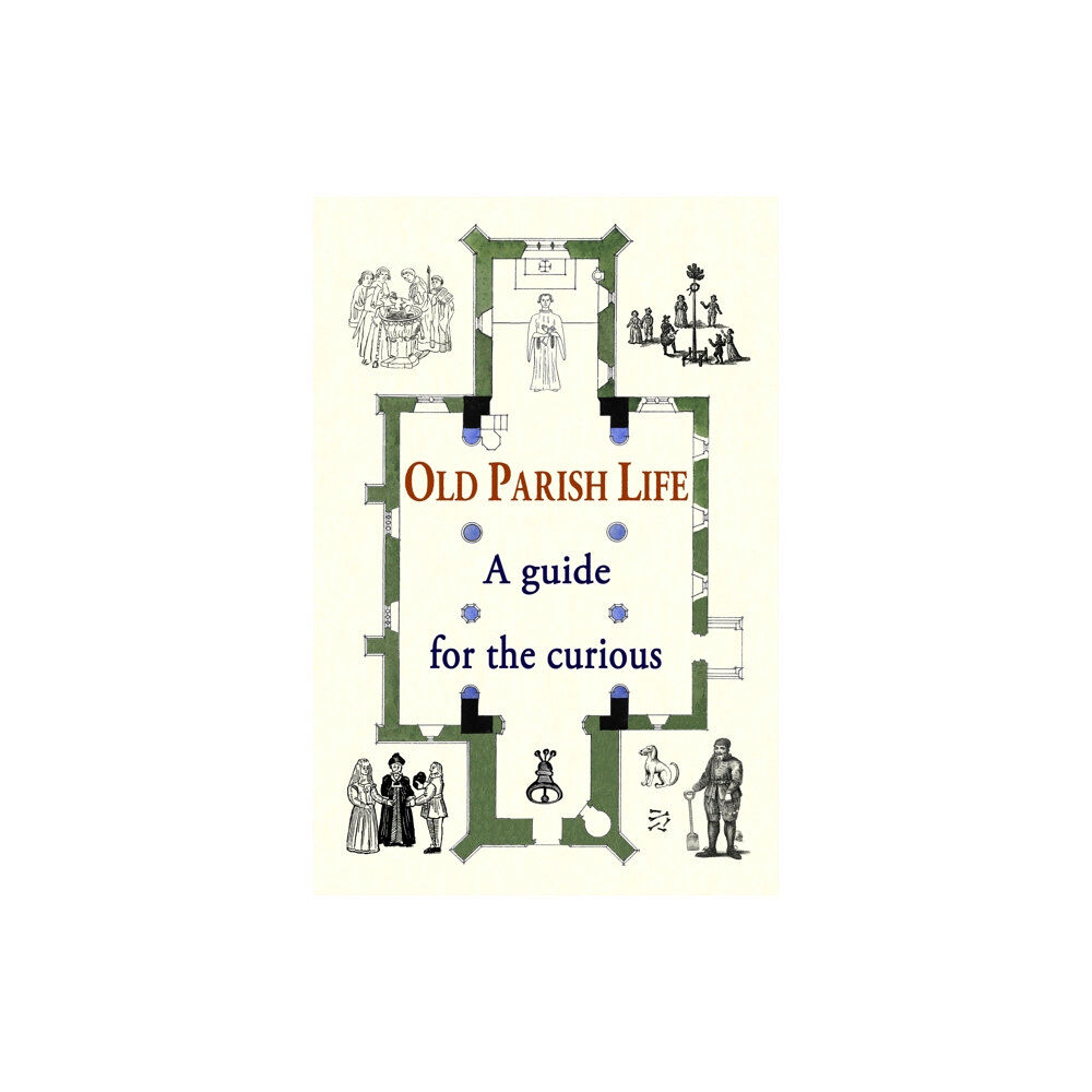 The Bunbury Press Old Parish Life (inbunden, eng)