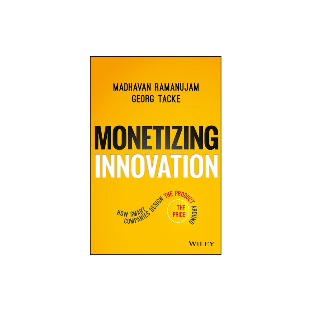 John Wiley & Sons Inc Monetizing Innovation (inbunden, eng)