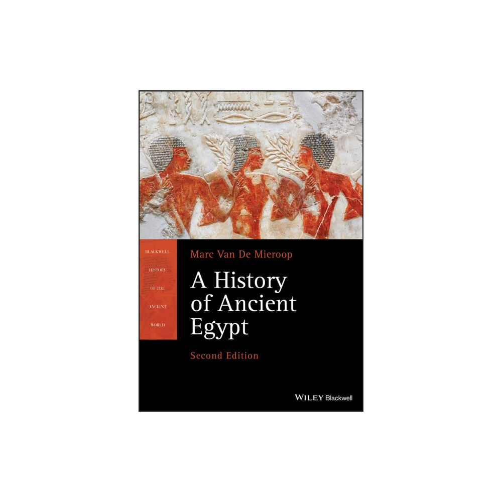 John Wiley And Sons Ltd A History of Ancient Egypt (häftad, eng)