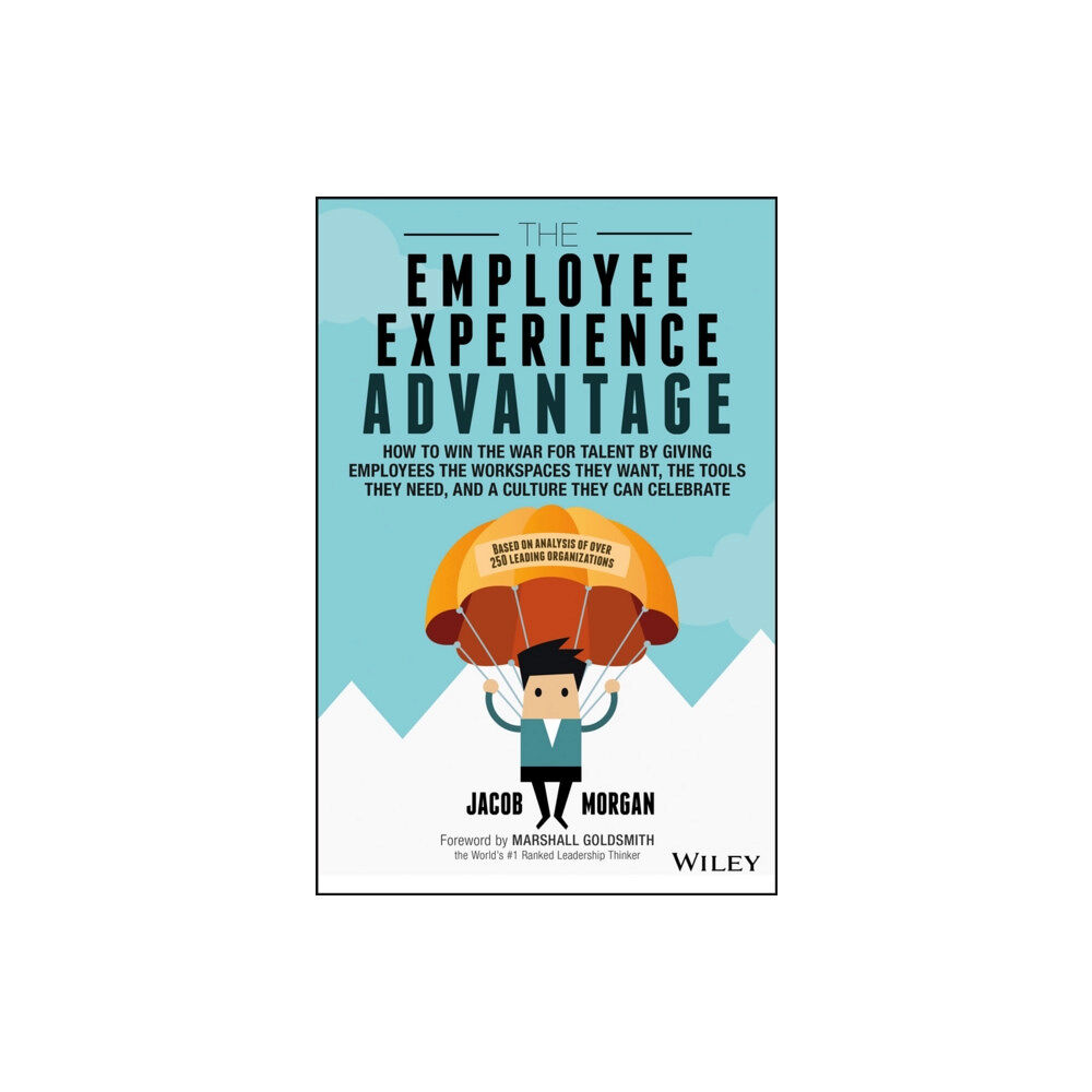 John Wiley & Sons Inc The Employee Experience Advantage (inbunden, eng)