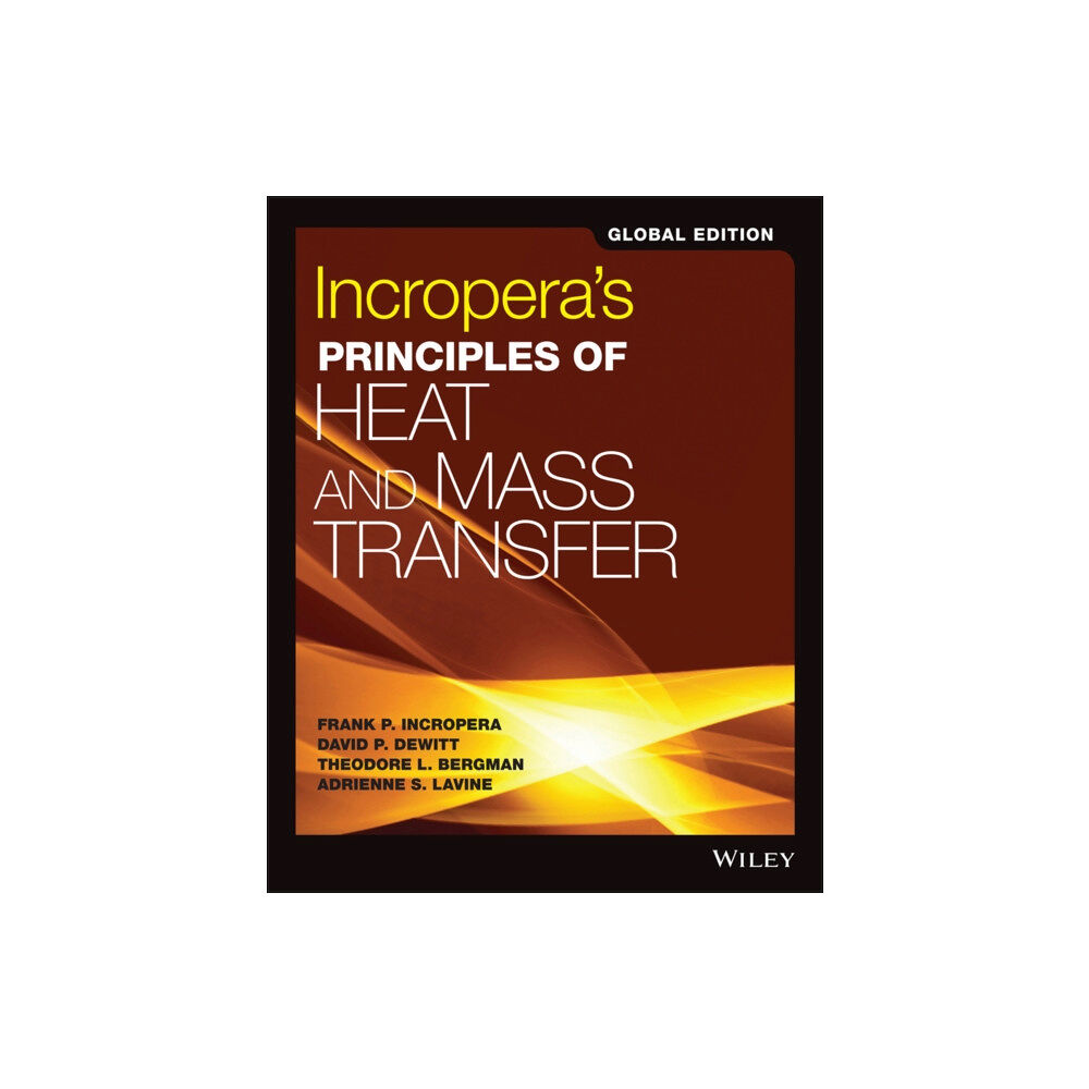 John Wiley & Sons Inc Incropera's Principles of Heat and Mass Transfer, Global Edition (häftad, eng)