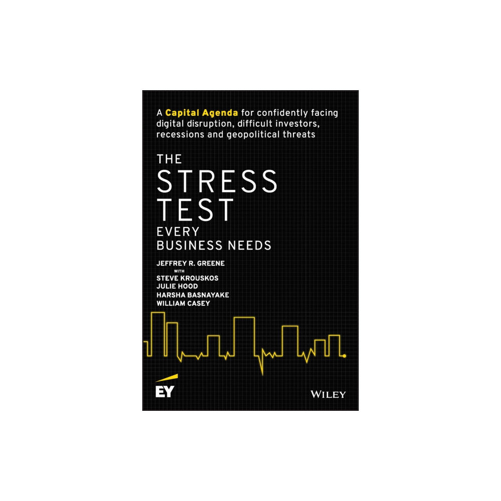 John Wiley & Sons Inc The Stress Test Every Business Needs (inbunden, eng)