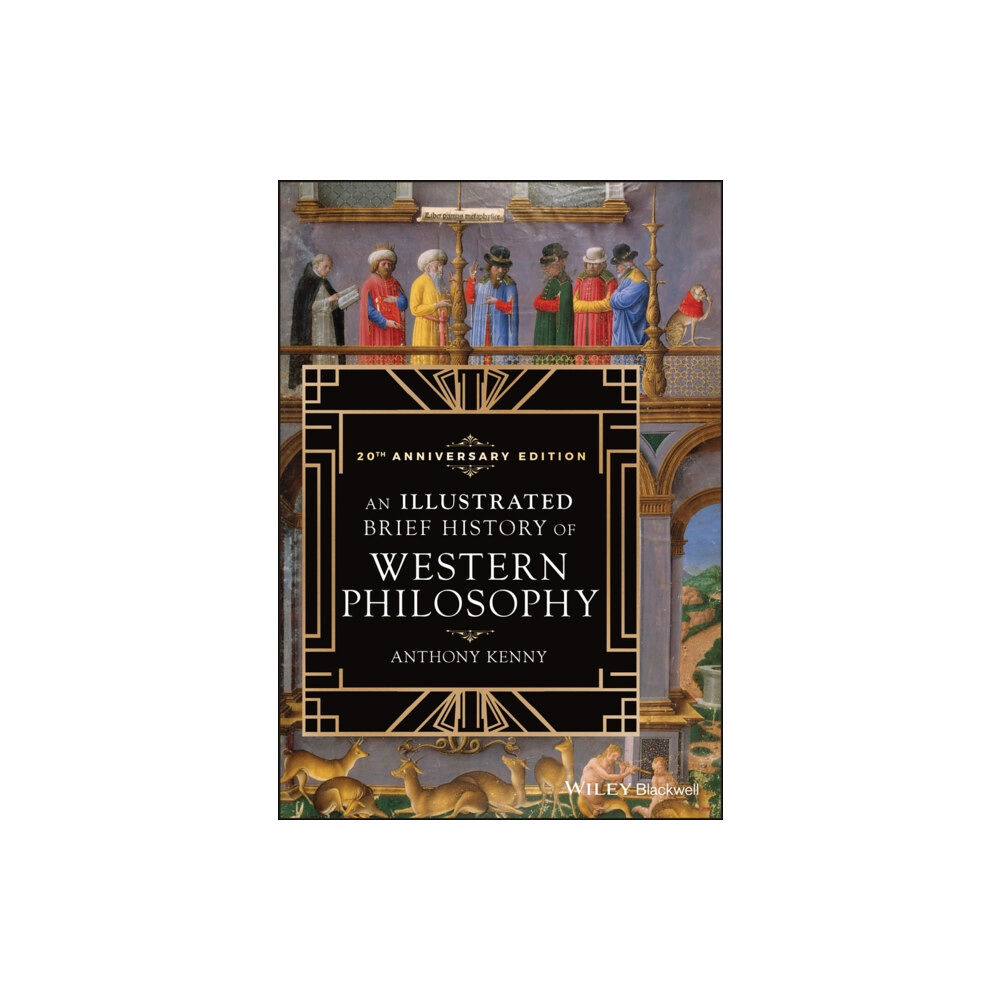John Wiley And Sons Ltd An Illustrated Brief History of Western Philosophy, 20th Anniversary Edition (häftad, eng)