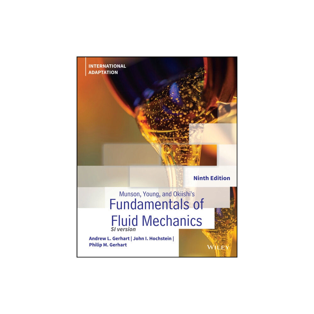 John Wiley & Sons Inc Munson, Young and Okiishi's Fundamentals of Fluid Mechanics, International Adaptation (häftad, eng)