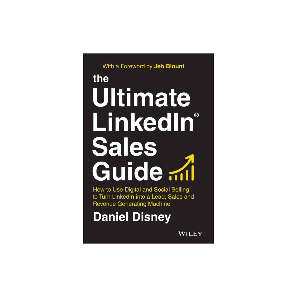 John Wiley & Sons Inc The Ultimate LinkedIn Sales Guide (inbunden, eng)