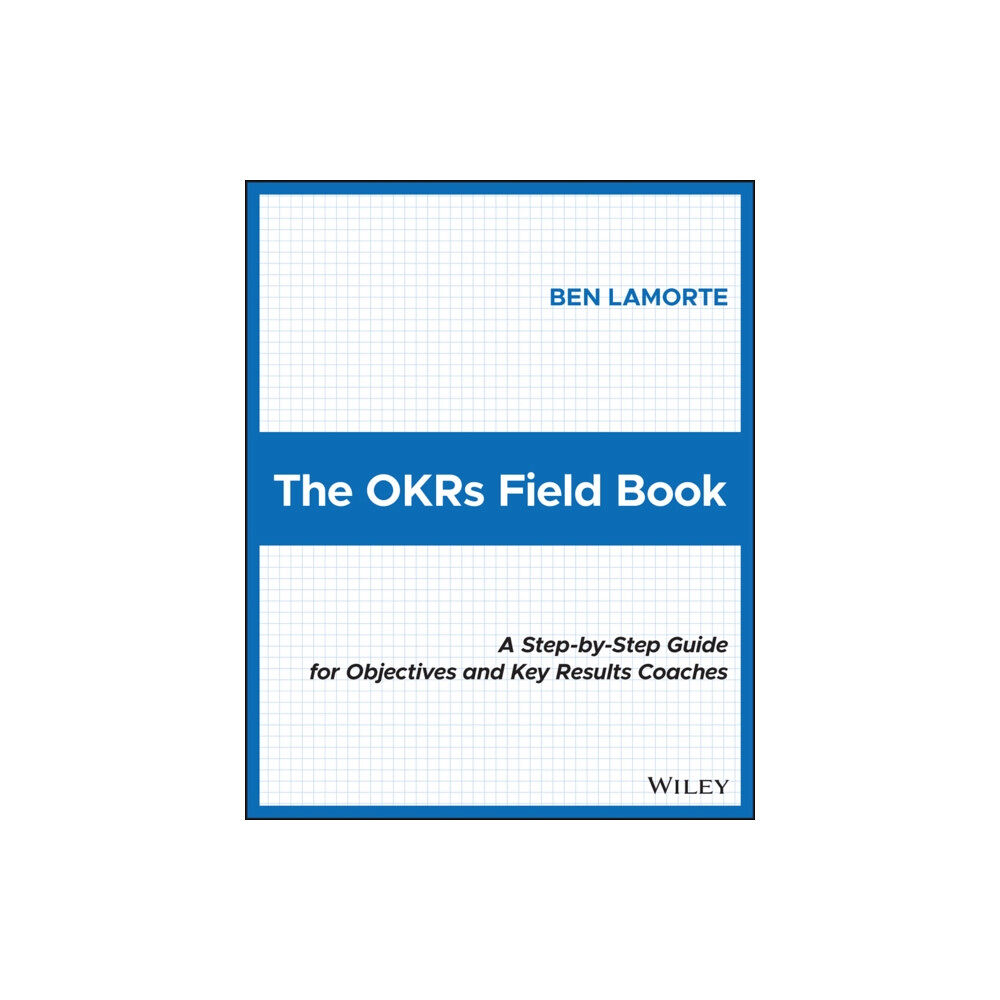 John Wiley & Sons Inc The OKRs Field Book (häftad, eng)