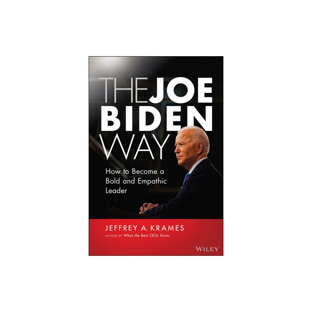 John Wiley & Sons Inc The Joe Biden Way (inbunden, eng)