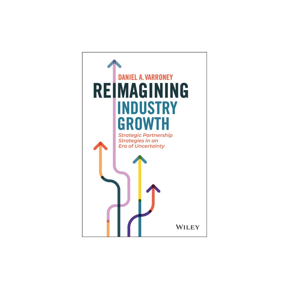 John Wiley & Sons Inc Reimagining Industry Growth (inbunden, eng)