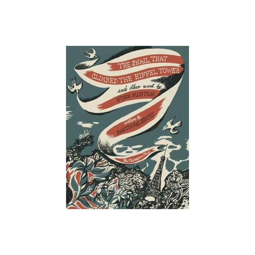 The Mainstone Press The Snail that Climbed the Eiffel Tower and Other Work by John Minton (inbunden, eng)