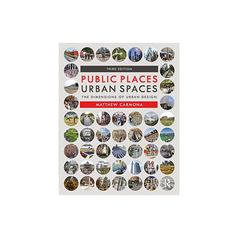 Taylor & francis ltd Public Places Urban Spaces (häftad, eng)