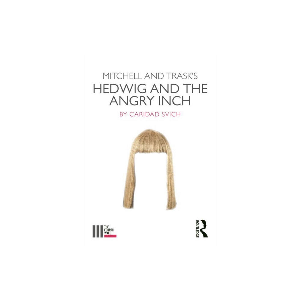 Taylor & francis ltd Mitchell and Trask's Hedwig and the Angry Inch (häftad, eng)