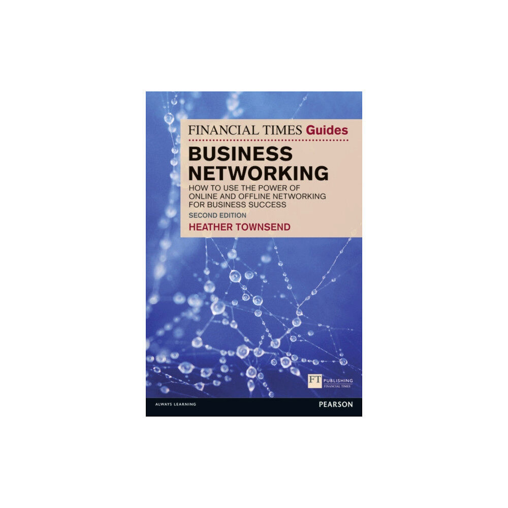 Pearson Education Limited Financial Times Guide to Business Networking, The (häftad, eng)