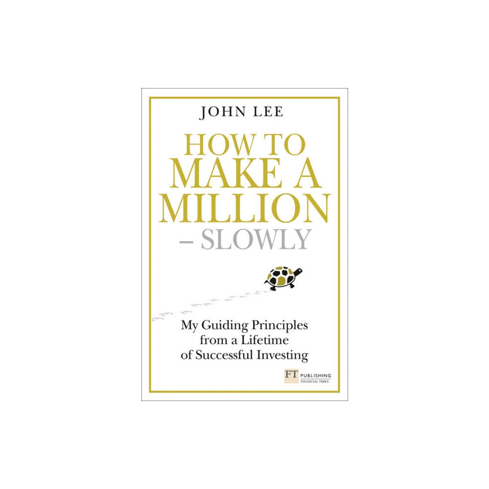 Pearson Education Limited How to Make a Million – Slowly (inbunden, eng)