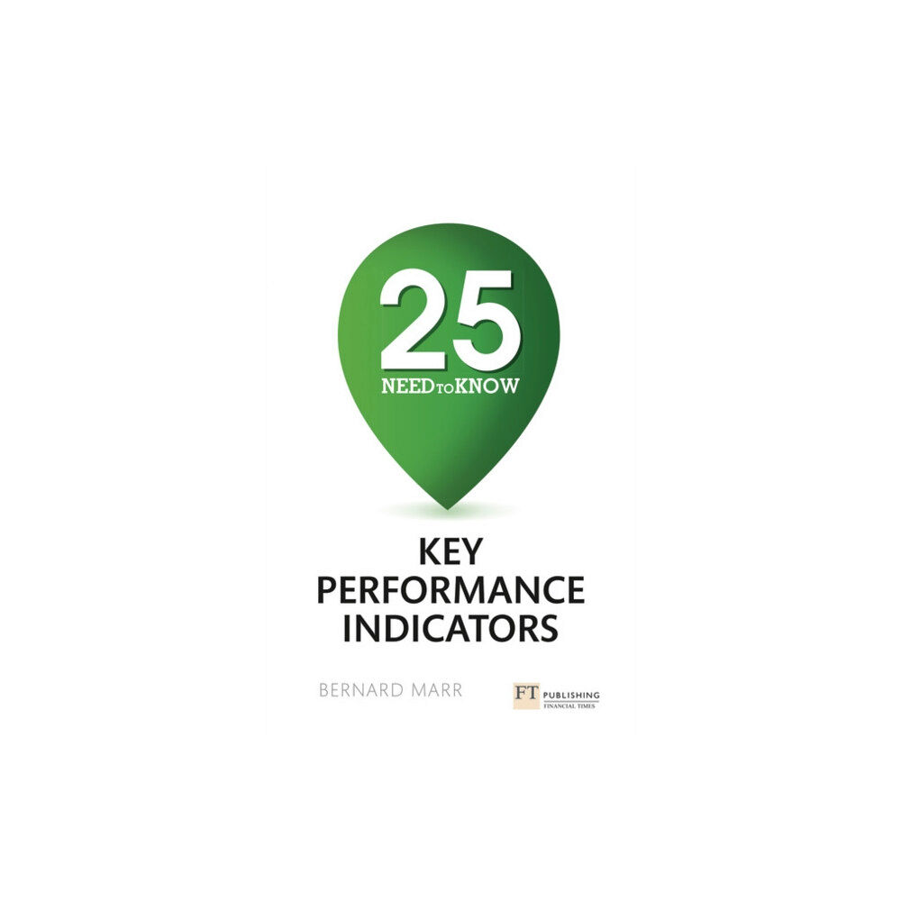 Pearson Education Limited 25 Need-To-Know Key Performance Indicators (häftad, eng)