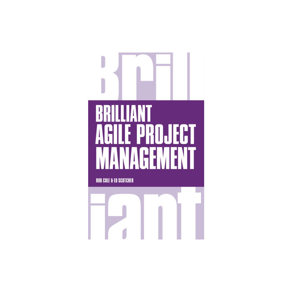 Pearson Education Limited Brilliant Agile Project Management (häftad, eng)