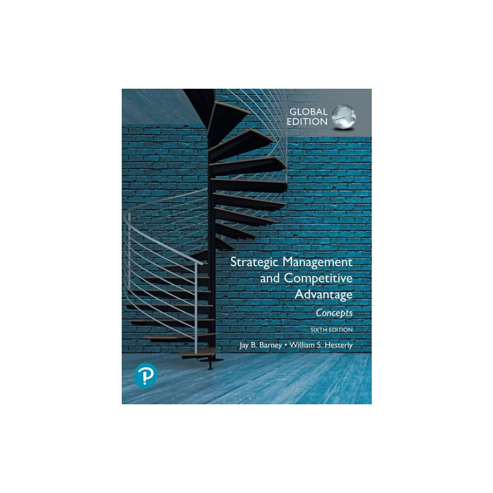 Pearson Education Limited Strategic Management and Competitive Advantage: Concepts Global Edition (häftad, eng)
