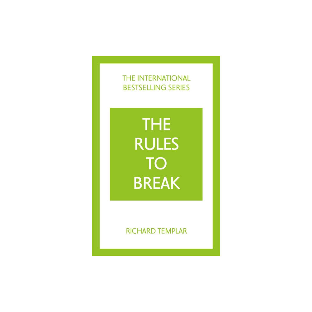 Pearson Education Limited The Rules to Break: A personal code for living your life, your way (Richard Templar's Rules) (häftad, eng)