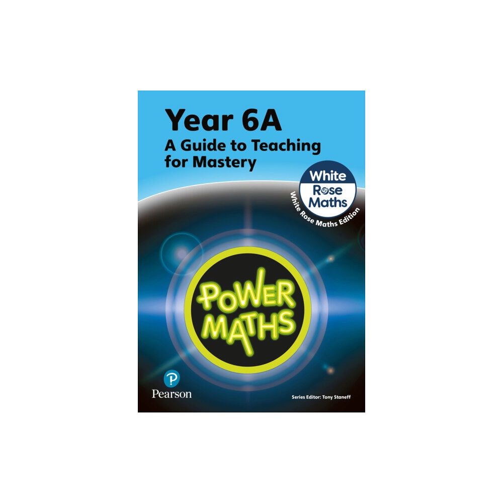 Pearson Education Limited Power Maths Teaching Guide 6A - White Rose Maths edition (häftad, eng)