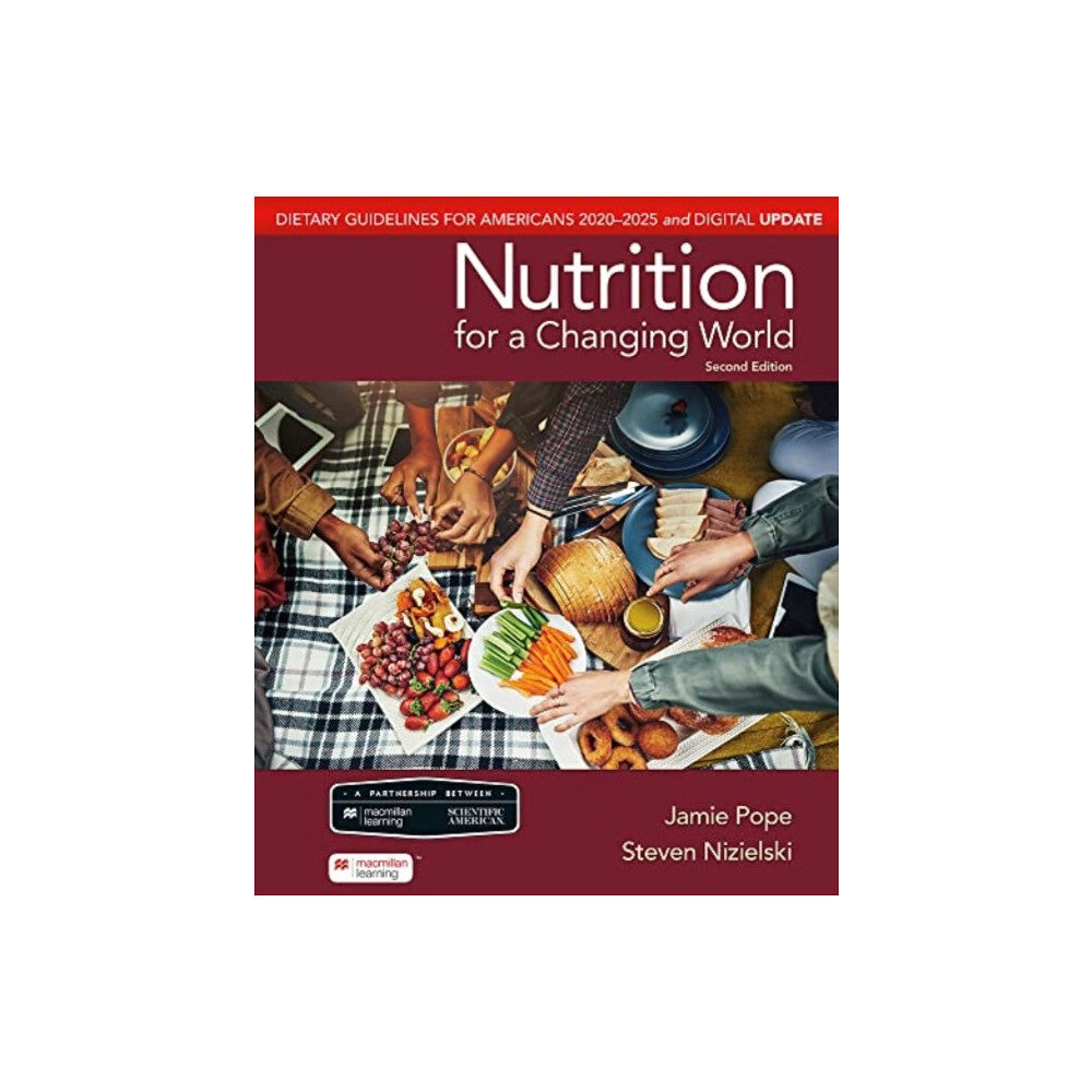 Macmillan Learning Scientific American Nutrition for a Changing World: Dietary Guidelines for Americans 2020-2025 & Digital Update (häftad,...