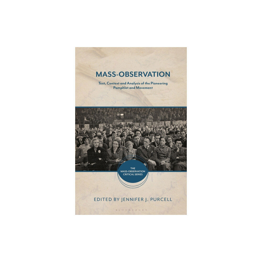 Bloomsbury Publishing PLC Mass-Observation (inbunden, eng)