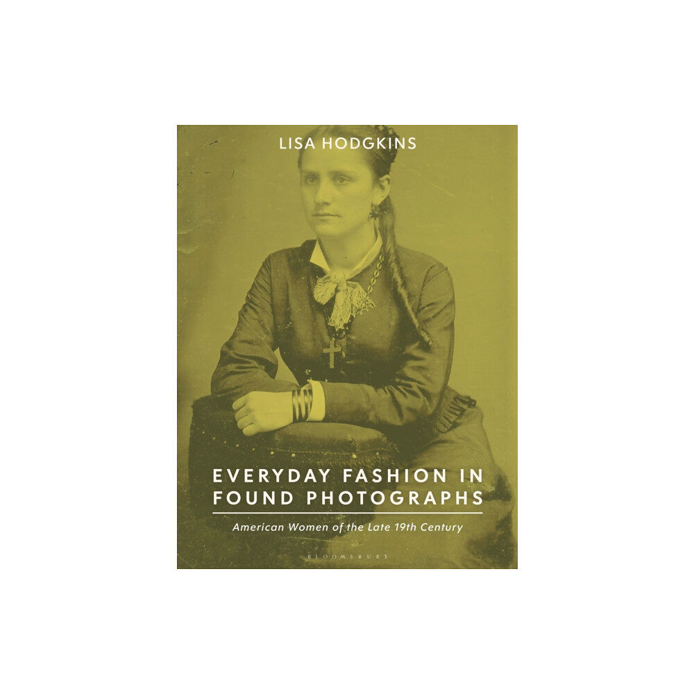 Bloomsbury Publishing PLC Everyday Fashion in Found Photographs (häftad, eng)