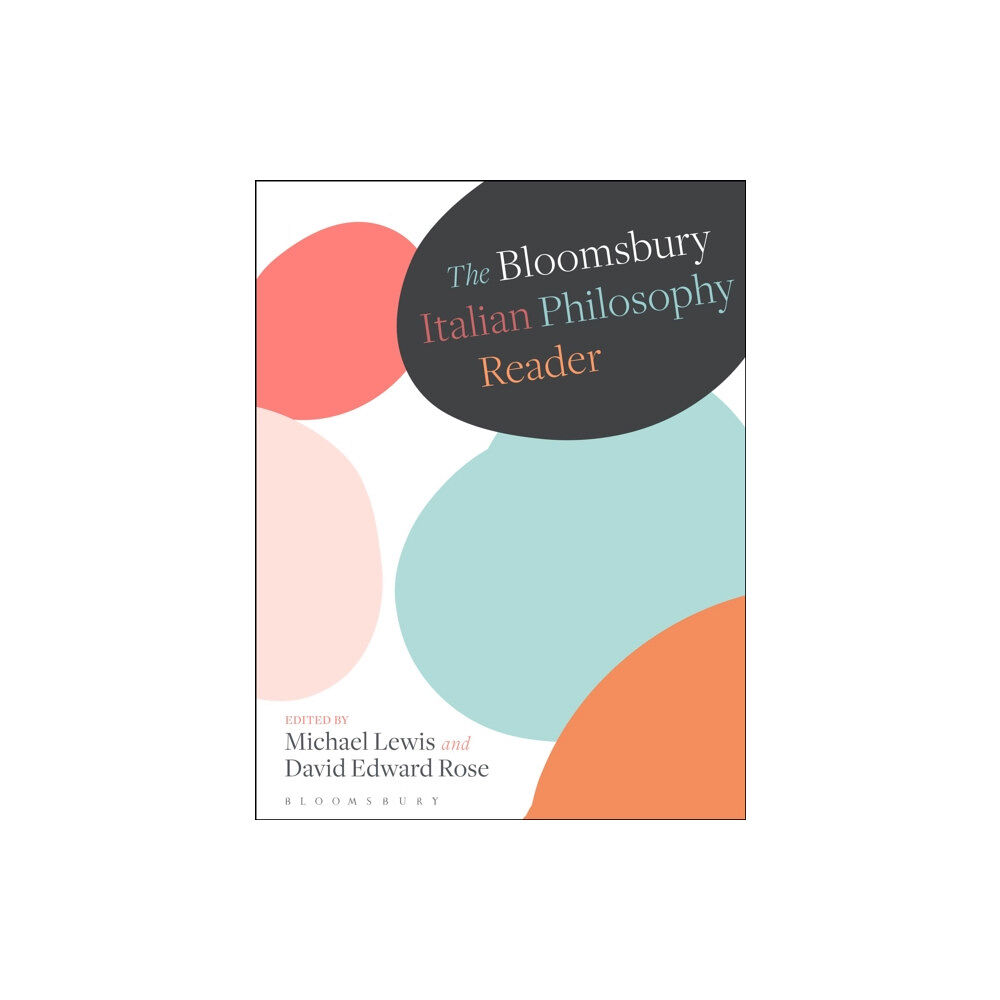 Bloomsbury Publishing PLC The Bloomsbury Italian Philosophy Reader (inbunden, eng)
