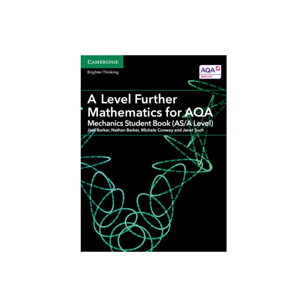 Cambridge University Press A Level Further Mathematics for AQA Mechanics Student Book (AS/A Level) (häftad, eng)