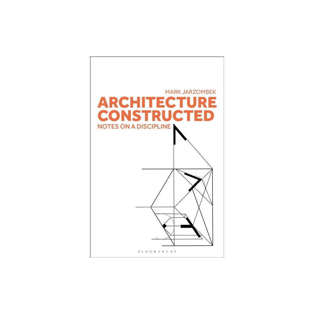 Bloomsbury Publishing PLC Architecture Constructed (häftad, eng)