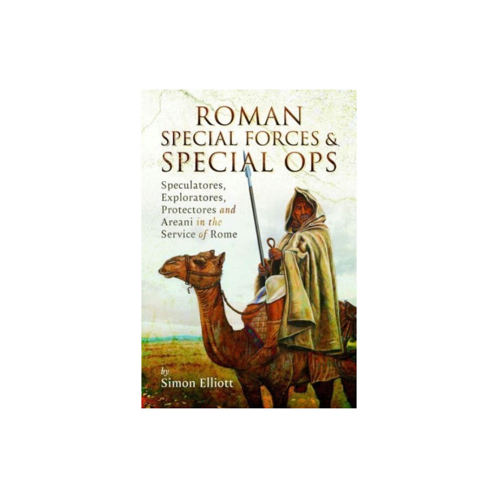 Pen & Sword Books Ltd Roman Special Forces and Special Ops (inbunden, eng)