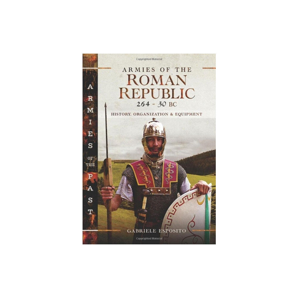 Pen & Sword Books Ltd Armies of the Roman Republic 264-30 BC (inbunden, eng)