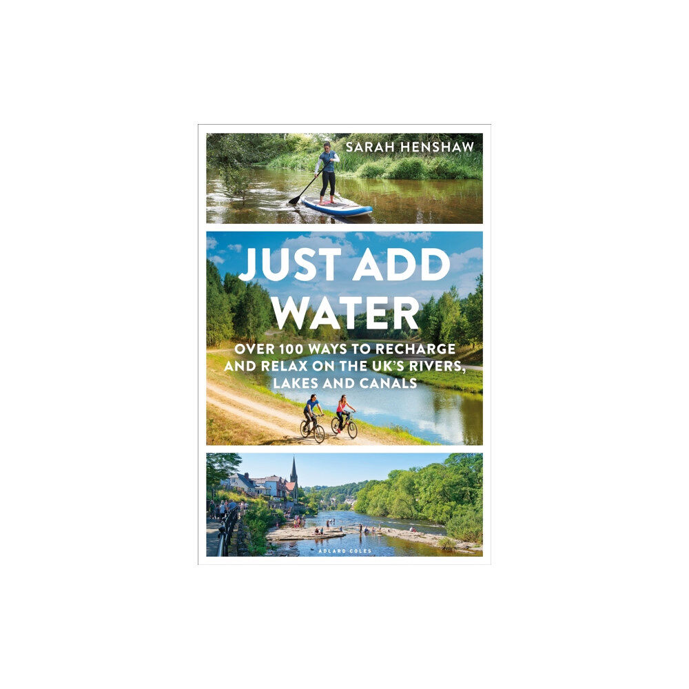 Bloomsbury Publishing PLC Just Add Water (häftad, eng)