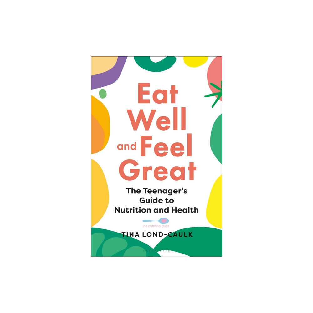 Bloomsbury Publishing PLC Eat Well and Feel Great (häftad, eng)