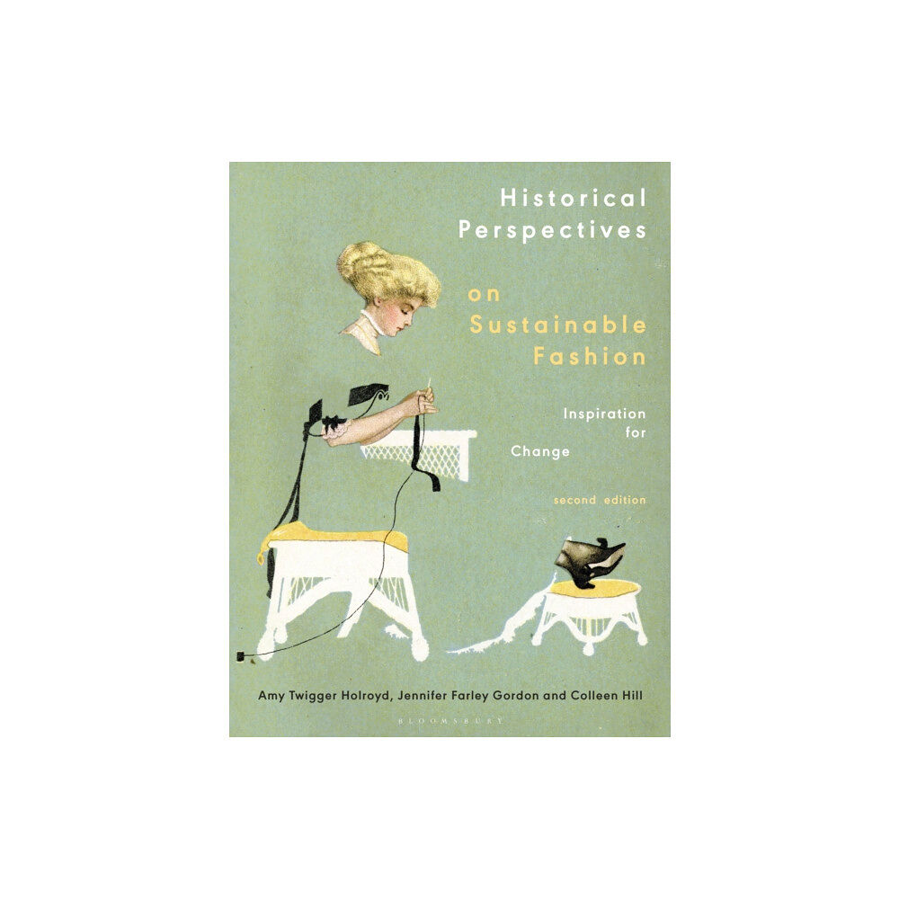 Bloomsbury Publishing PLC Historical Perspectives on Sustainable Fashion (häftad, eng)