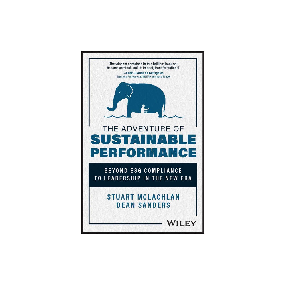 John Wiley & Sons Inc The Adventure of Sustainable Performance (inbunden, eng)