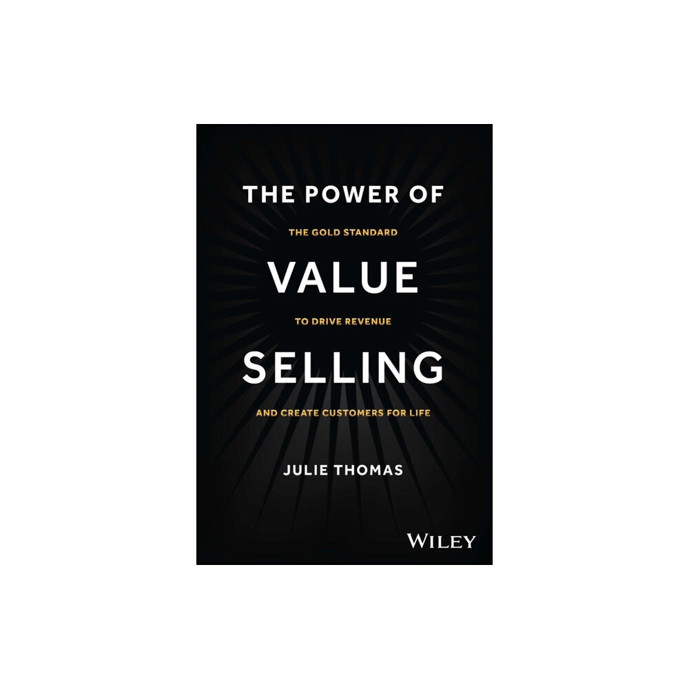 John Wiley & Sons Inc The Power of Value Selling (inbunden, eng)
