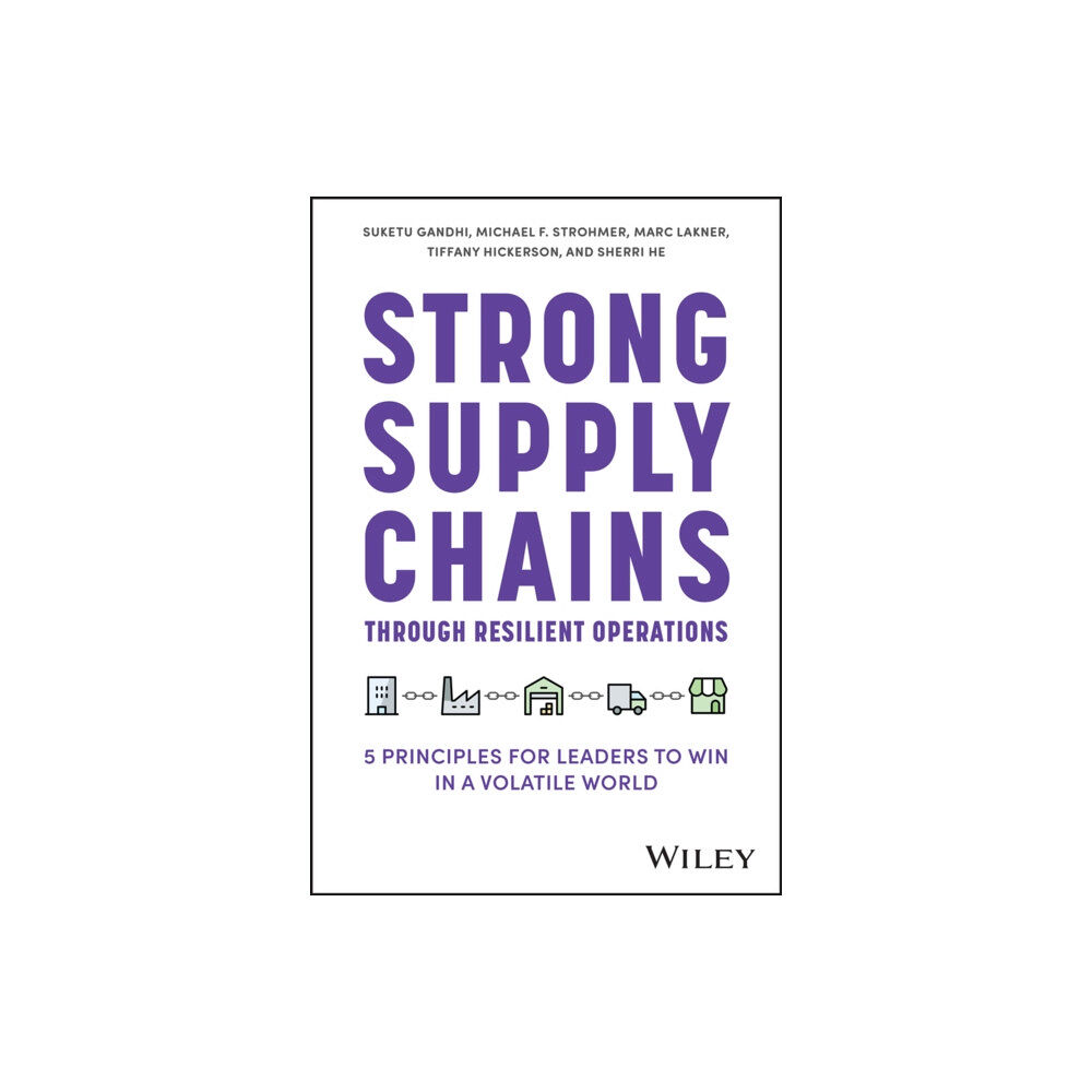 John Wiley & Sons Inc Strong Supply Chains Through Resilient Operations (inbunden, eng)