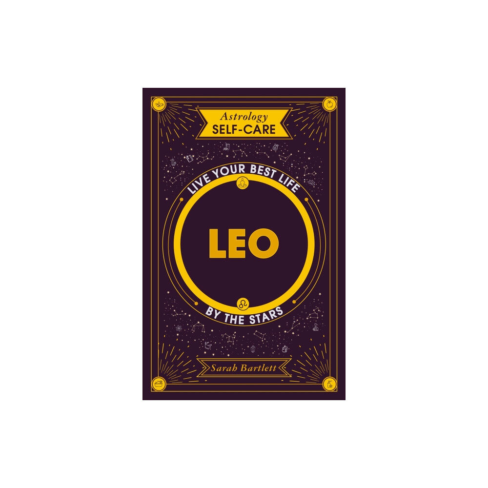 Hodder & Stoughton Astrology Self-Care: Leo (inbunden, eng)