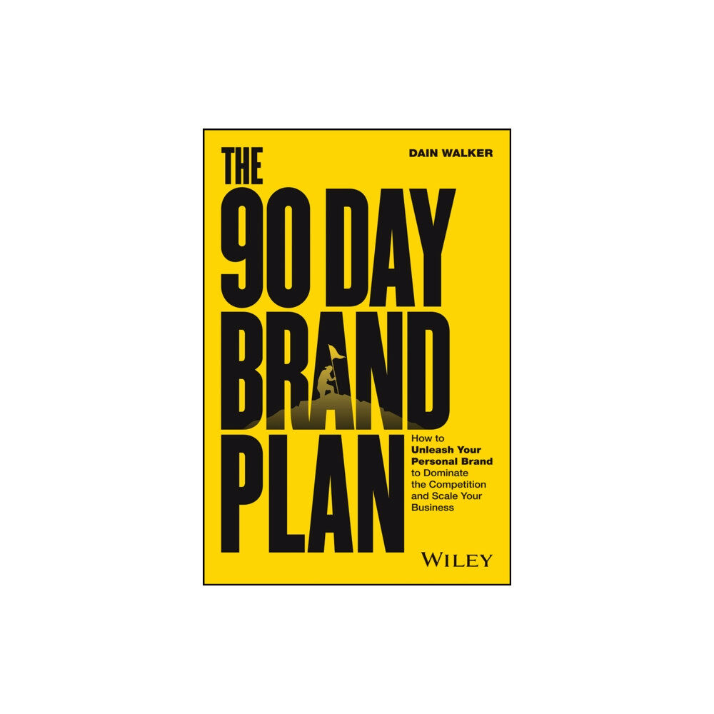 John Wiley & Sons Inc The 90 Day Brand Plan (inbunden, eng)