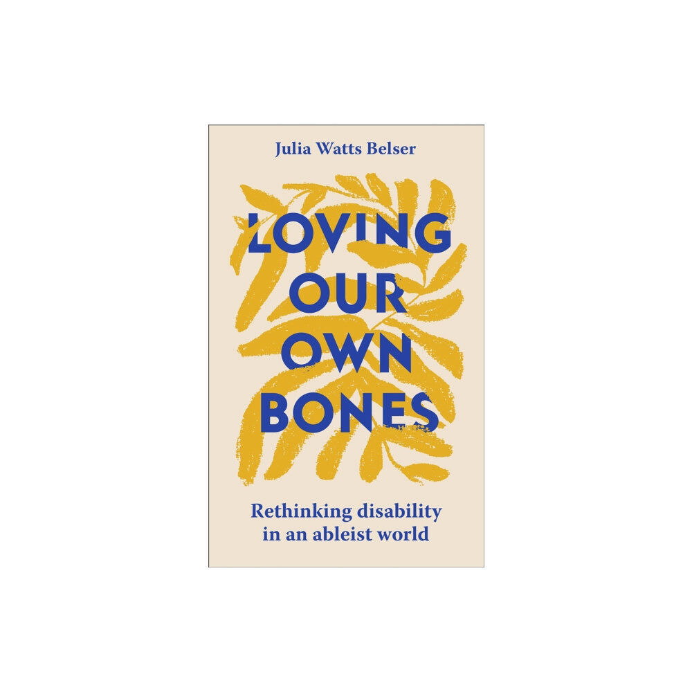 Hodder & Stoughton Loving Our Own Bones (häftad, eng)