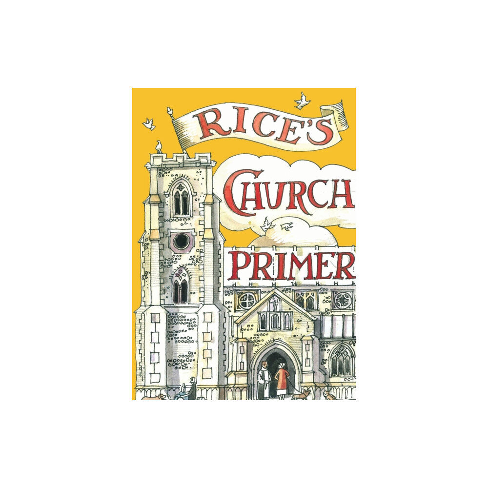 Bloomsbury Publishing PLC Rice's Church Primer (inbunden, eng)