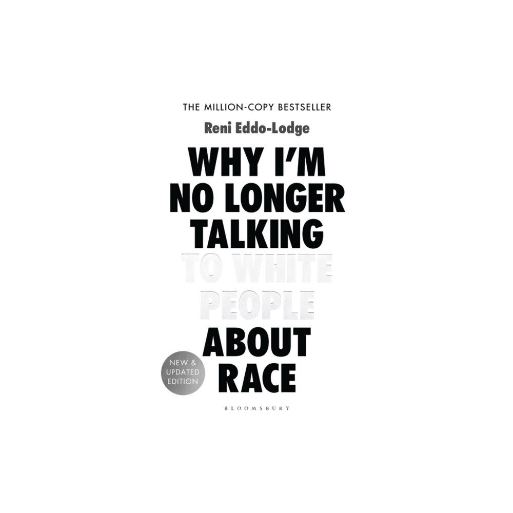 Bloomsbury Publishing PLC Why I’m No Longer Talking to White People About Race (häftad, eng)