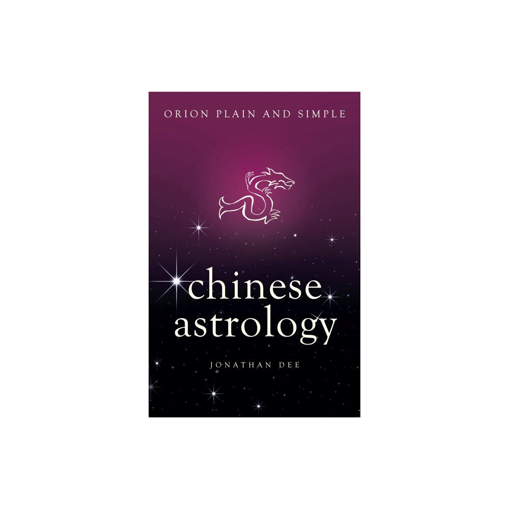 Orion Publishing Co Chinese Astrology, Orion Plain and Simple (häftad, eng)