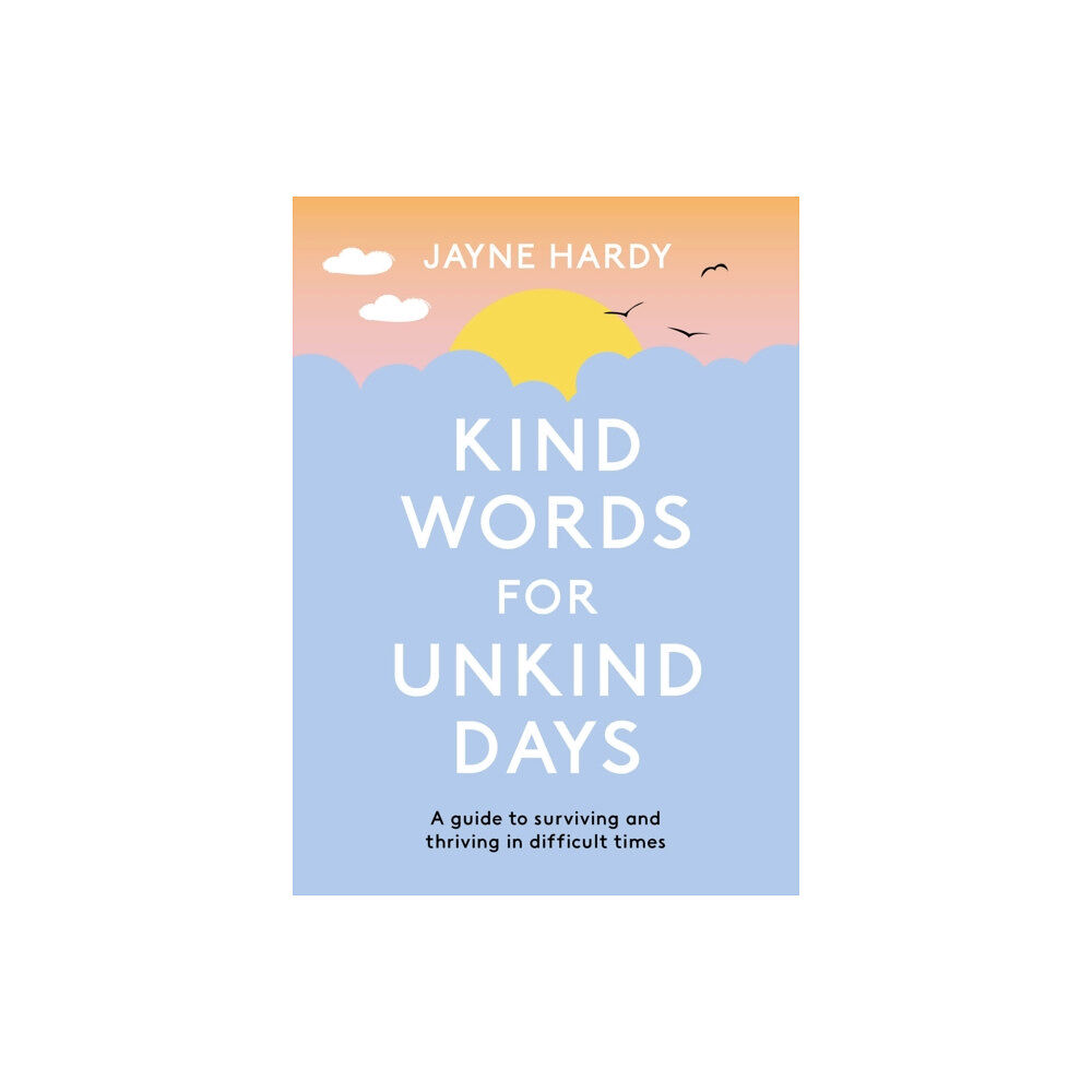Orion Publishing Co Kind Words for Unkind Days (häftad, eng)