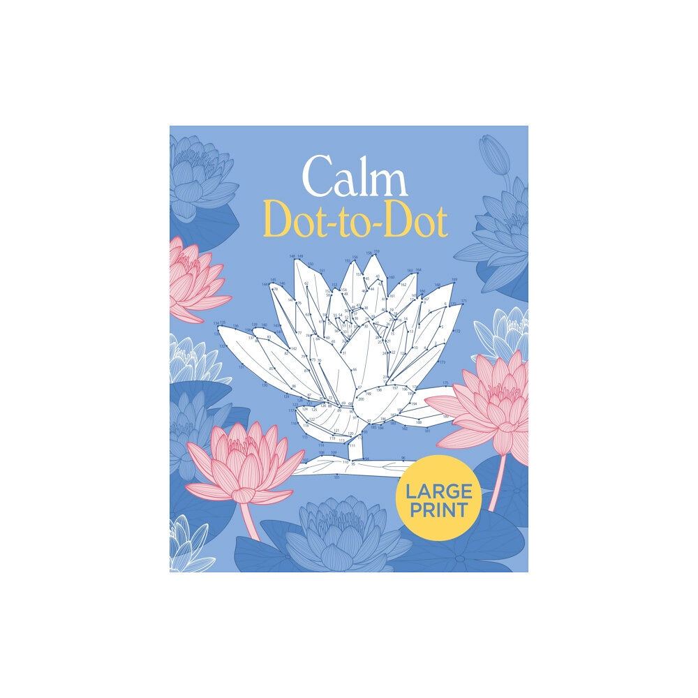 Arcturus publishing ltd Large Print Calm Dot-to-Dot (häftad, eng)