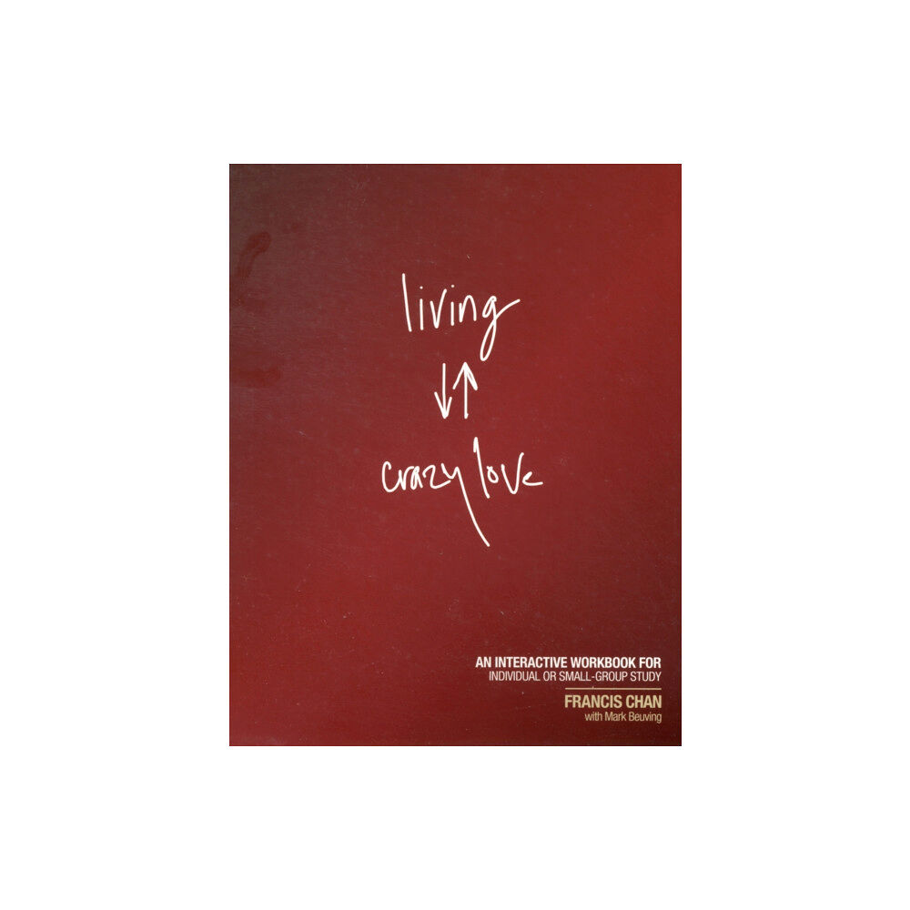 David C Cook Publishing Company Living Crazy Love (häftad, eng)