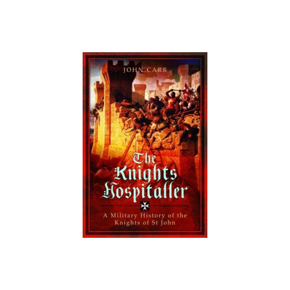 Pen & Sword Books Ltd The Knights Hospitaller (häftad, eng)