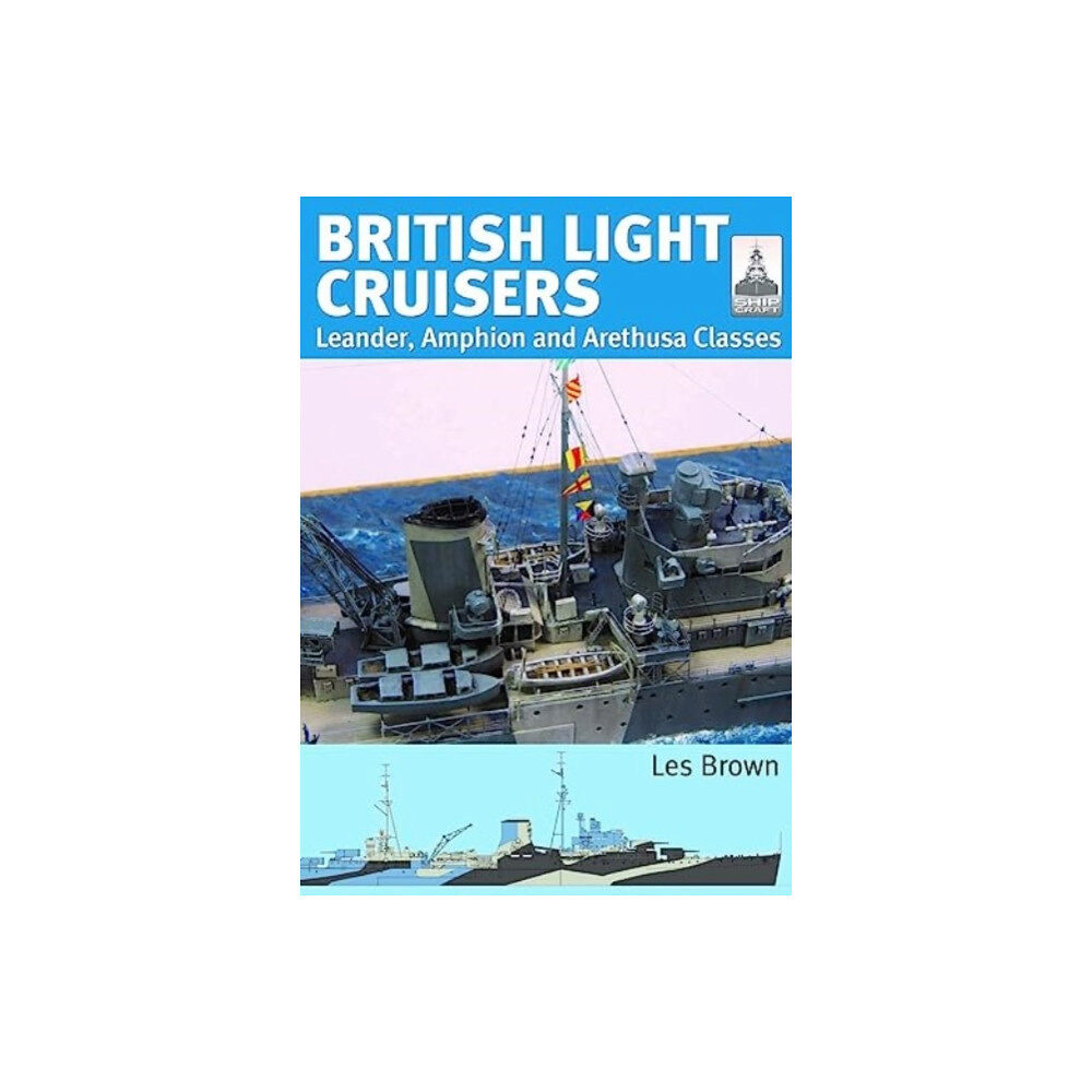 Pen & Sword Books Ltd ShipCraft 31: British Light Cruisers (häftad, eng)