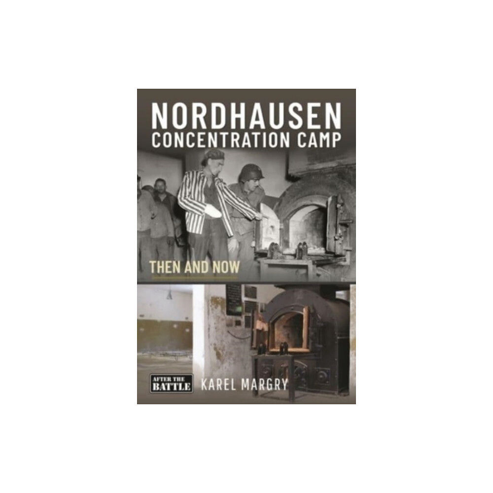 Pen & Sword Books Ltd Nordhausen Concentration Camp (inbunden, eng)